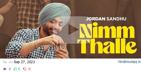 Jordan Sandhu   Nimm Thalle   Mandeep Maavi   Desi Crew   Latest Punjabi Song 2023 pagalworld mp3 song download