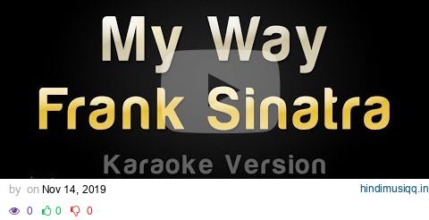 Frank Sinatra - My Way (Karaoke Version) pagalworld mp3 song download