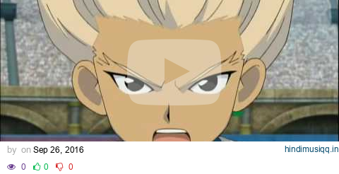 Inazuma Eleven Capitulo 123 «¡DUELO FINAL EN LA CUMBRE THE LITTLE GIANTS! PRIMERA PARTE» pagalworld mp3 song download