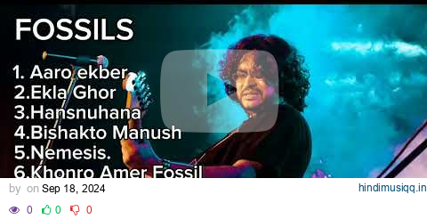 BEST OF FOSSILS SONG BY RUPAM ISLAM 🔥|| TOP 10 BEST BENGALI SONG || ROCKING WORLD pagalworld mp3 song download