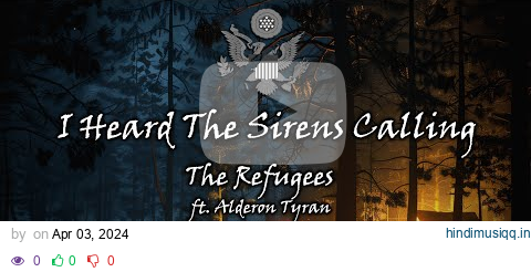 I Heard The Sirens Calling - The Refugees pagalworld mp3 song download