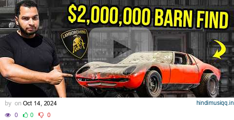 I Found A $2,000,000 Lamborghini Miura ABANDONED FOR 50 YEARS In A JUNKYARD pagalworld mp3 song download