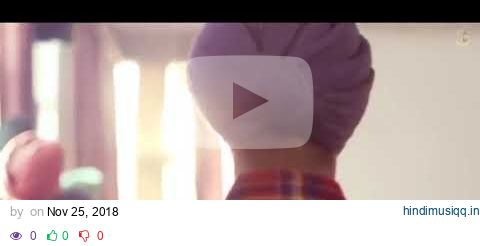 Hass Ke  Gurtaj ft. Hapee Malhi (official video) Latest Punjabi song 2018 /sirra point pagalworld mp3 song download