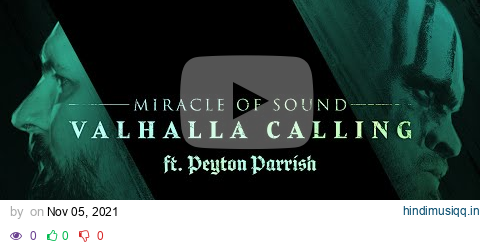 VALHALLA CALLING by Miracle Of Sound ft. Peyton Parrish - OFFICIAL VIDEO pagalworld mp3 song download