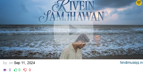 KIVEIN SAMJHAWAN | ARCHIT TAK | Official Music Video | KALAMKAAR INDIE | pagalworld mp3 song download