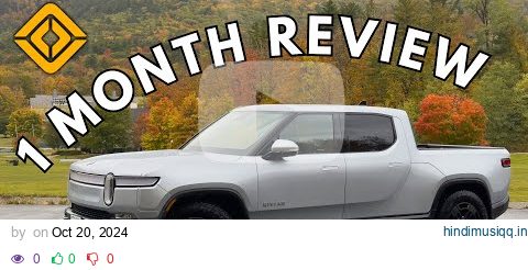 Rivian R1T 1 Month Review | The Good and The Bad pagalworld mp3 song download