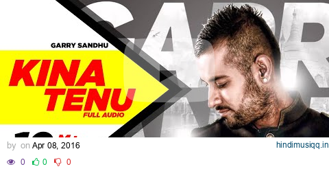 Kina Tenu - Garry Sandhu | Full Audio Song | Speed Records pagalworld mp3 song download