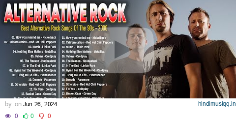 Alternative Rock Of The 90s 2000s - Linkin Park, Coldplay, Hinder, Metallica, Evanescence, Creed pagalworld mp3 song download