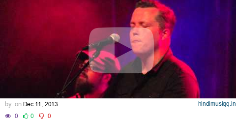 Jason Isbell & the 400 Unit "Traveling Alone" live at The Bluebird in Denver pagalworld mp3 song download