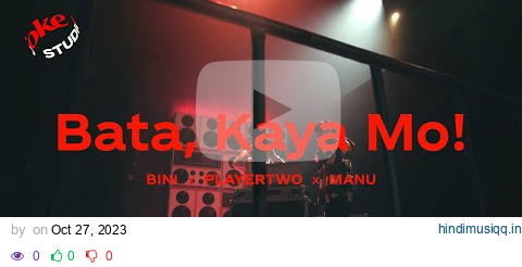 BINI x PLAYERTWO - Bata, Kaya Mo pagalworld mp3 song download