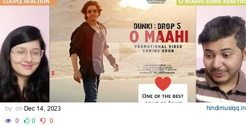 Couple Reaction on Dunki Drop 5 O Maahi | Shah Rukh Khan | Taapsee Pannu | Pritam | Arijit Singh pagalworld mp3 song download