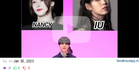 Which one you choose IU or Nancy #shorts #bts #blackpink @PurpleRibbonCraft pagalworld mp3 song download