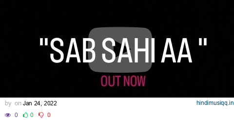 SAB SAHI AA (OFFICIAL VIDEO) | ANMOL | | NISHU HOLI | | HARDIK TAKKAR | LATEST PUNJABI SONG 2022 | pagalworld mp3 song download