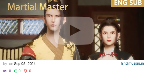 ENG SUB | Martial Master [EP305] episode english pagalworld mp3 song download