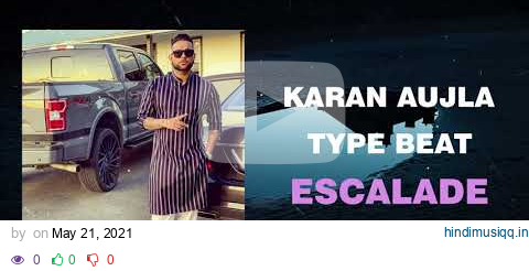 [SOLD] KARAN AUJLA x PROOF TYPE BEAT - "ESCALADE" 🔥 PUNJABI INSTRUMENTAL BEATS pagalworld mp3 song download