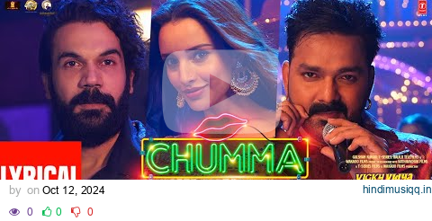 CHUMMA (Lyrical Video) Rajkummar,Triptii,Pawan Singh,Sachin-Jigar | Vicky Vidya Ka Woh Wala Video pagalworld mp3 song download