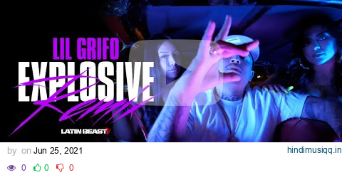 Lil Grifo - Explosive Remix (Official Music Video) pagalworld mp3 song download