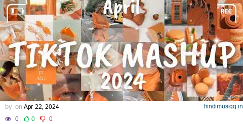 Tiktok Mashup April 🧡2024🧡 (Not Clean) pagalworld mp3 song download