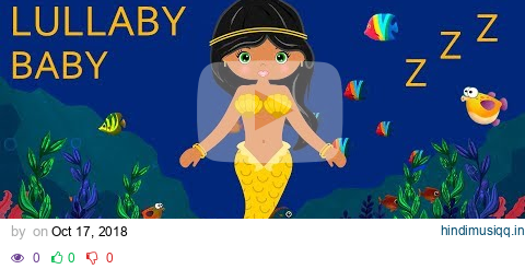 Lullaby for Babies to go to Sleep and Mermaid Animation Baby Lullabies pagalworld mp3 song download