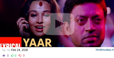 Yaar Piya Lyrical Video Song | The Killer | Irfan Khan, Emraan Hashmi, Nisha Kothari pagalworld mp3 song download