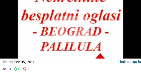 BEOGRAD - PALILULA - KUPOPRODAJA STANOVA.wmv pagalworld mp3 song download