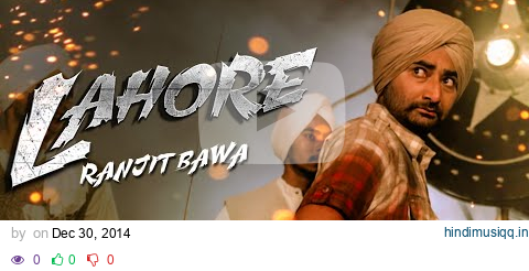 Ranjit Bawa Lahore (Official) Full Video | Album Mitti Da Bawa | Punjabi Song 2014 pagalworld mp3 song download