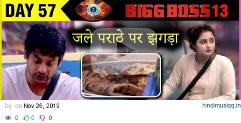 Siddharth Shukla TAUNTS Rashami Desai For Serving Him JALA HUA PARATHA | Bigg Boss 13 Episode Update pagalworld mp3 song download