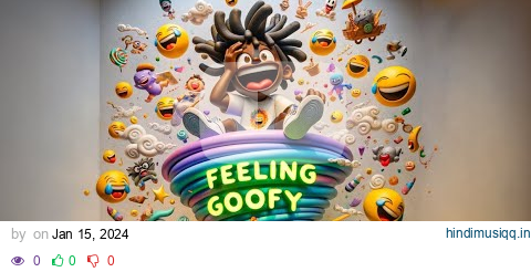 Feeling Goofy - Yunglimabean pagalworld mp3 song download