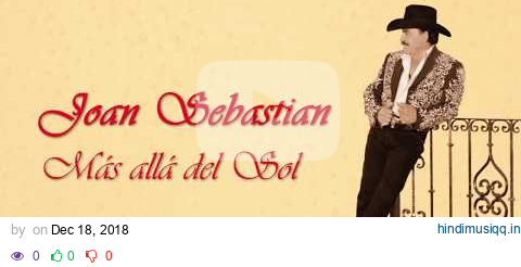 Joan Sebastian - Más Allá del Sol (Letra Oficial) pagalworld mp3 song download