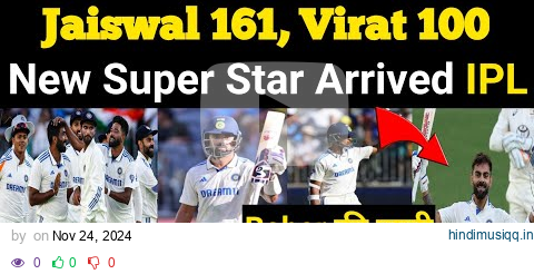 IPL Auction 🔥 Virat Kohli Smashed 81st Century 🔥Jaiswal Reddy OP | India vs Australia 1st Test Day 3 pagalworld mp3 song download