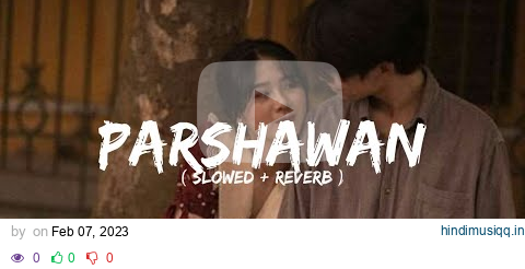 PARSHAWAN - Harnoor (slowed + reverb) lofi song mix pagalworld mp3 song download