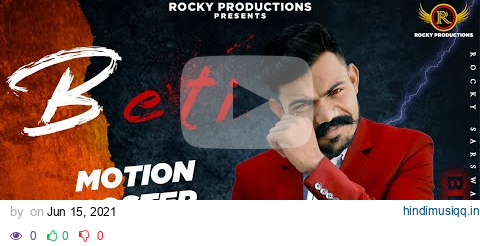 ROCKY SARSWAT  BETI(Motion Poster) |Latest Haryanvi Song 2021 pagalworld mp3 song download