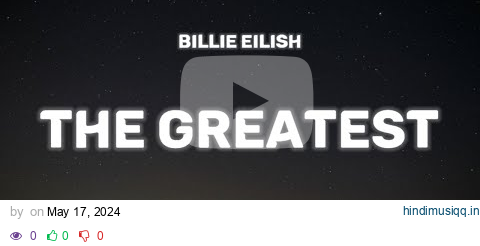 Billie Eilish - THE GREATEST (Lyrics) pagalworld mp3 song download