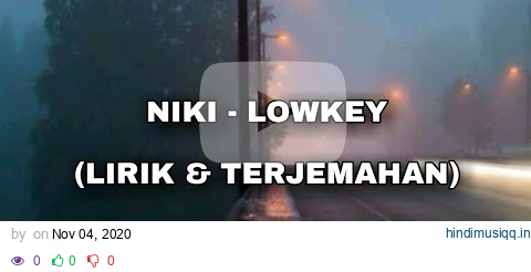 NIKI - LOWKEY (LIRIK & TERJEMAHAN) pagalworld mp3 song download