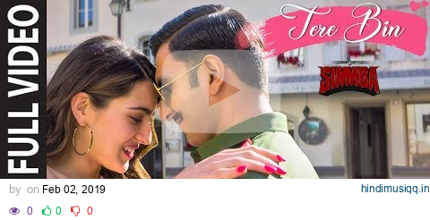 FULL SONG Tere Bin | SIMMBA | Ranveer Singh, Sara Ali Khan | Tanishk B,Rahat Fateh Ali Khan,Asees K pagalworld mp3 song download