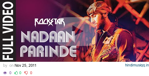 NADAAN PARINDE (Full Song) | Rockstar | Ranbir Kapoor | A.R Rahman | Mohit Chauhan pagalworld mp3 song download