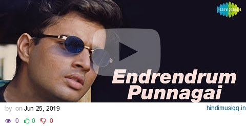 Endrendrum Punnagai Song with Lyrics | Alaipayuthey Songs | A R Rahman Hits | Mani Ratnam Hit Movies pagalworld mp3 song download