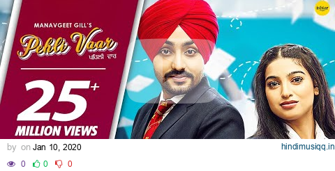 PEHLI VAAR (Official Video) | Manavgeet Gill | New Punjabi Love Song 2019 / 2020 | Ishtar Punjabi pagalworld mp3 song download