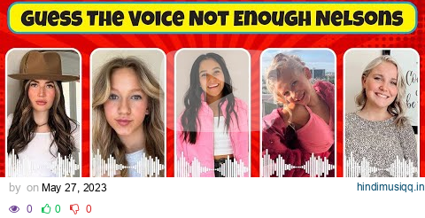 Guess The Voice Not Enough Nelsons Members..! (PaisLee, NayVee, Jaine Nelson, PresLee, SaiDee) pagalworld mp3 song download