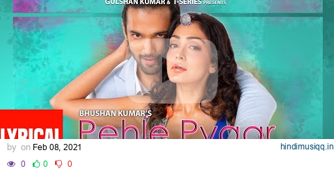 Pehle Pyaar Ka Pehla Gham (LYRICAL)Jubin, Tulsi |Javed A, Rajesh R | Khushali, Parth | Manan, Rashmi pagalworld mp3 song download