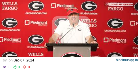 Georgia Football Head Coach Kirby Smart Tennessee Tech Postgame Press Conference pagalworld mp3 song download