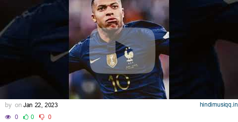 Kylian Mbappe pagalworld mp3 song download