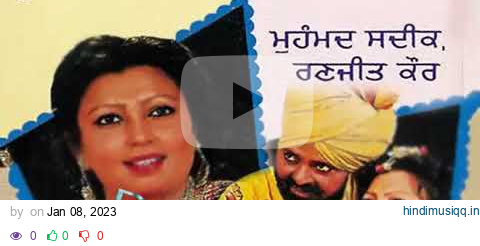 Mohd Sadiq & Ranjit Kaur (SAILI TE HAVELI) pagalworld mp3 song download