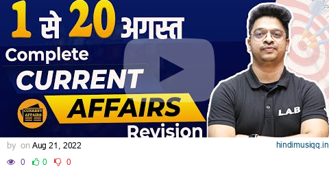 1-20 August Current Affairs 2022 | Weekly Current Affairs Revision | Important Questions | All Exams pagalworld mp3 song download