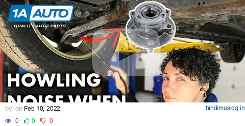 Car or truck howling noise when driving? How to evaluate your wheel hub bearings. pagalworld mp3 song download