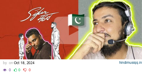 Pakistani Reaction on Sifar Safar (Offical Audio) Karan Aujhla pagalworld mp3 song download