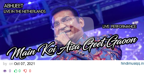 Main Koi Aisa Geet Gaoon | Abhijeet Bhattacharya Live Performance | Live in The Netherlands | 4K HD pagalworld mp3 song download