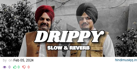 Drippy ( Slowed + Reverb ) - Sidhu Moose Wala | Mxrci | AR Paisley #sidhumoosewala pagalworld mp3 song download