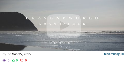 Closer (Official Lyric Video) - Amanda Cook | Brave New World pagalworld mp3 song download