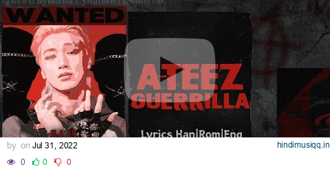 ATEEZ (에이티즈) - Guerrilla [Lyrics Han|Rom|Eng Color Coded] pagalworld mp3 song download